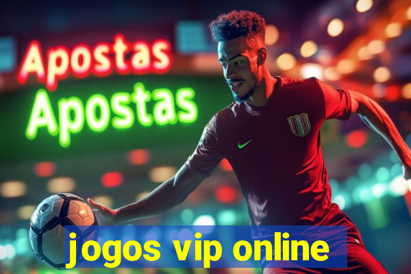 jogos vip online